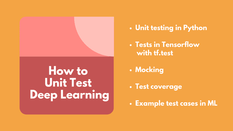 How to Unit Test Deep Learning: Tests in TensorFlow, mocking and test coverage